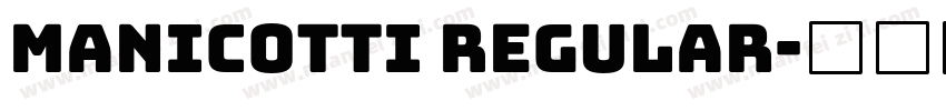 Manicotti Regular字体转换
